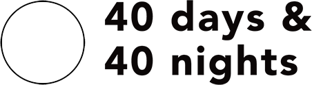 40 days & 40 Nights
