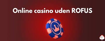 Udenlandsk Casino Uden Rufus - Spil Sikkert og Ansvarligt Udenlandsk Casino Uden Rufus - Spil Sikkert og Ansvarligt